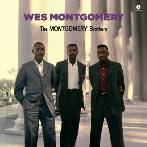 MONTGOMERY, WES - THE MONTGOMERY BROTHERS -WAXTIME-MONTGOMERY, WES - THE MONTGOMERY BROTHERS -WAXTIME-.jpg